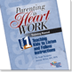 Parenting is Heart Work Manual 1