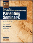 How to Run a Community Outreach Using Parenting Seminars manual