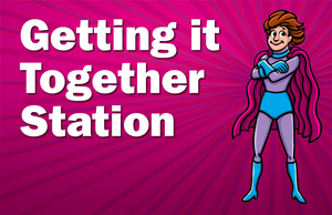 Getting it Together Station Poster