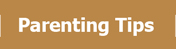 Parenting Tips button