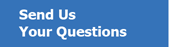 Send Us Your Questions Button